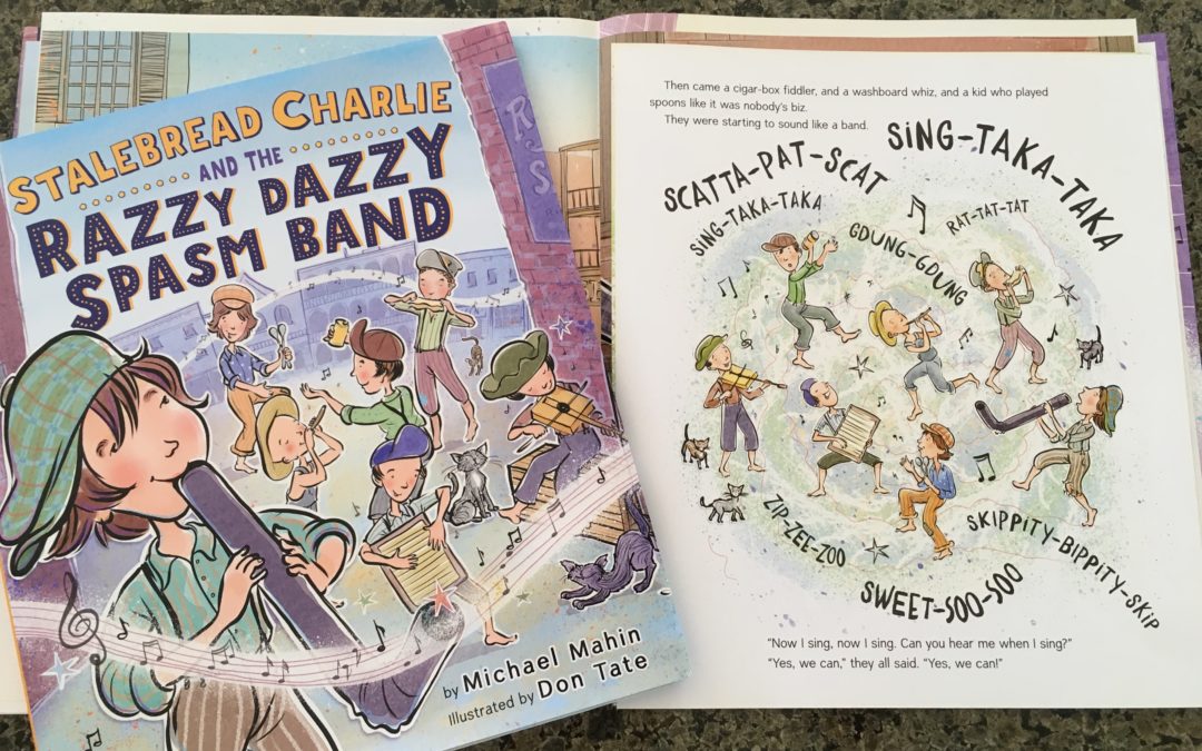 Book Birthday: Stalebread Charlie and the Razzy Dazzy Spasm Band by Michael Mahin, illust. by Don Tate
